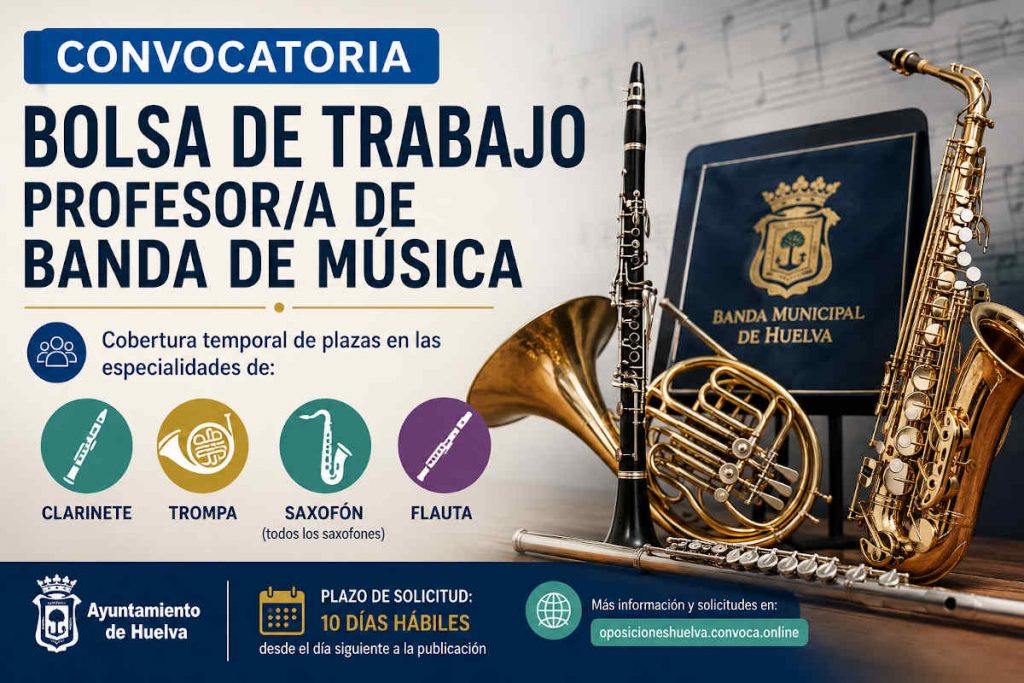 Huelva abre una bolsa de trabajo para profesores de banda de música en las especialidades de Clarinete, Trompa, Saxofón y Flauta