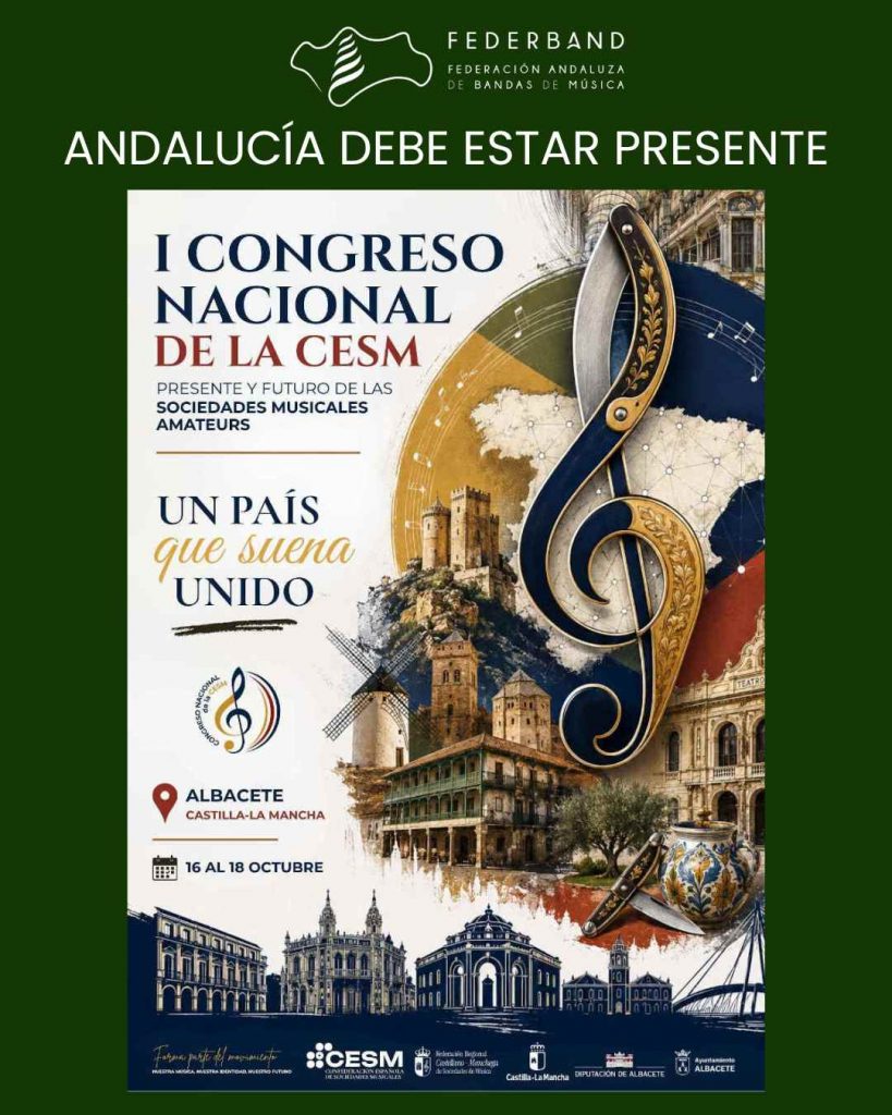 FEDERBAND hace un llamamiento a todas las sociedades musicales andaluzas para participar en el I Congreso Nacional de la CESM